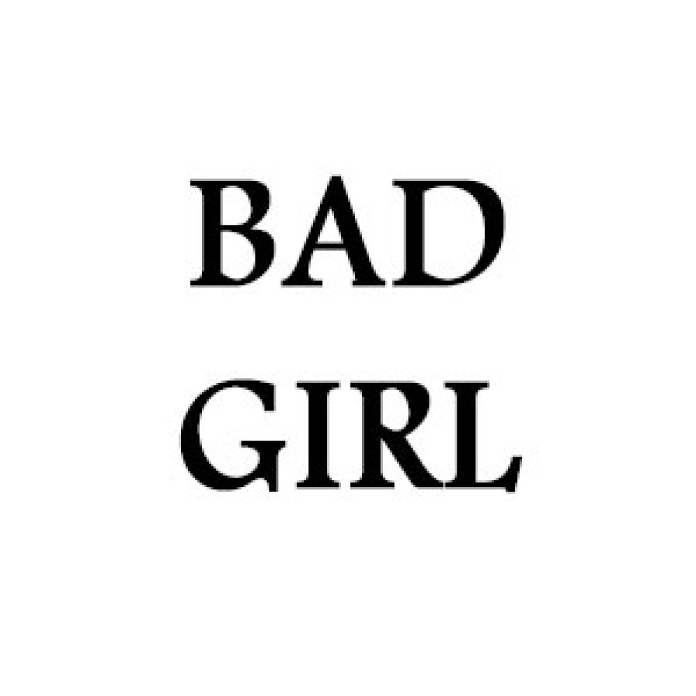 Bad Girl